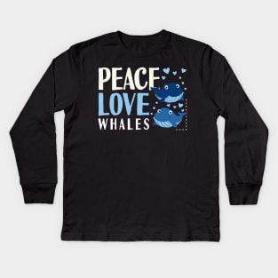 Peace Love Whales Kids Long Sleeve T-Shirt